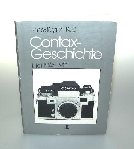 CONTAX-GESCHICHTE II. TEIL 1945-1982 HANS-JURGEN KUC GERMAN EDITION OF 1982