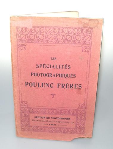 LES SPECIALITES PHOTOGRAPHIQUES POULENC FRERES DE 1909