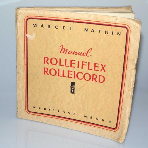 MANUEL ROLLEIFLEX ROLLEICORD MARCEL NATKIN DE 1947